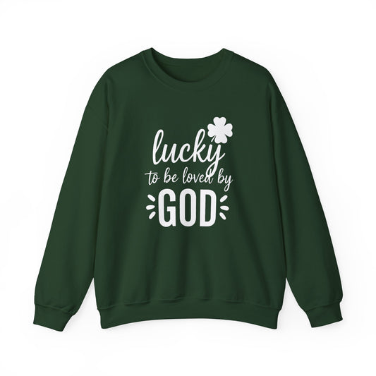 LUCKY TO BE LOVED BY GOD - MEDIUM-HEAVY WEIGHT SWEATSHIRT