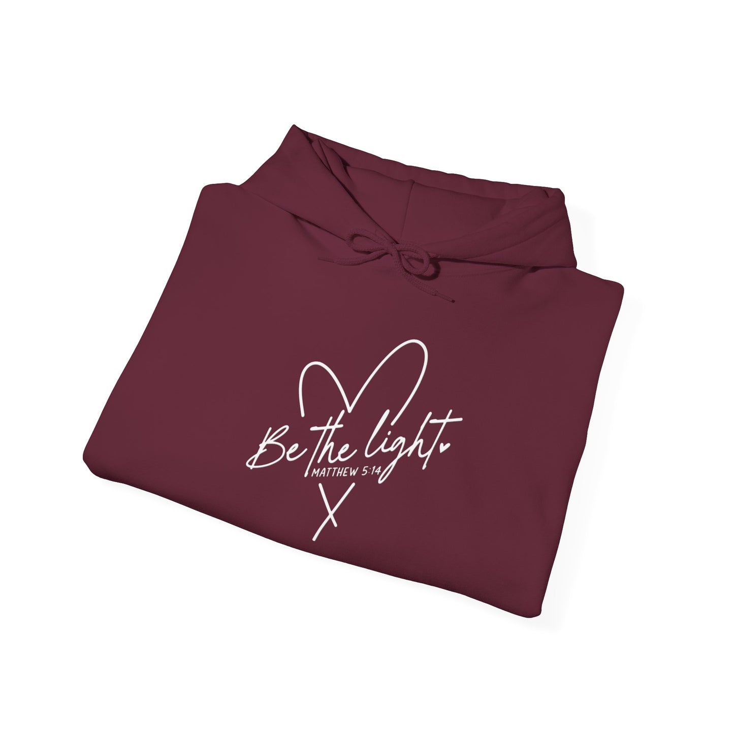BE THE LIGHT - MEDIUM-HEAVY WEIGHT HOODIE