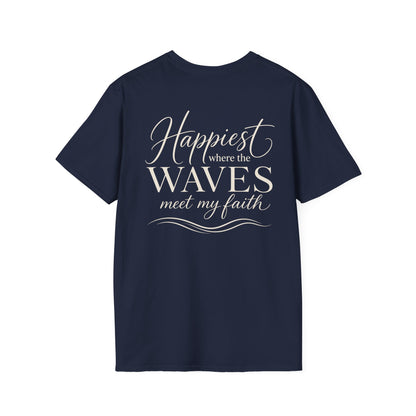 HAPPIEST WHERE THE WAVES MEET MY FAITH - PREIUM T-SHIRT