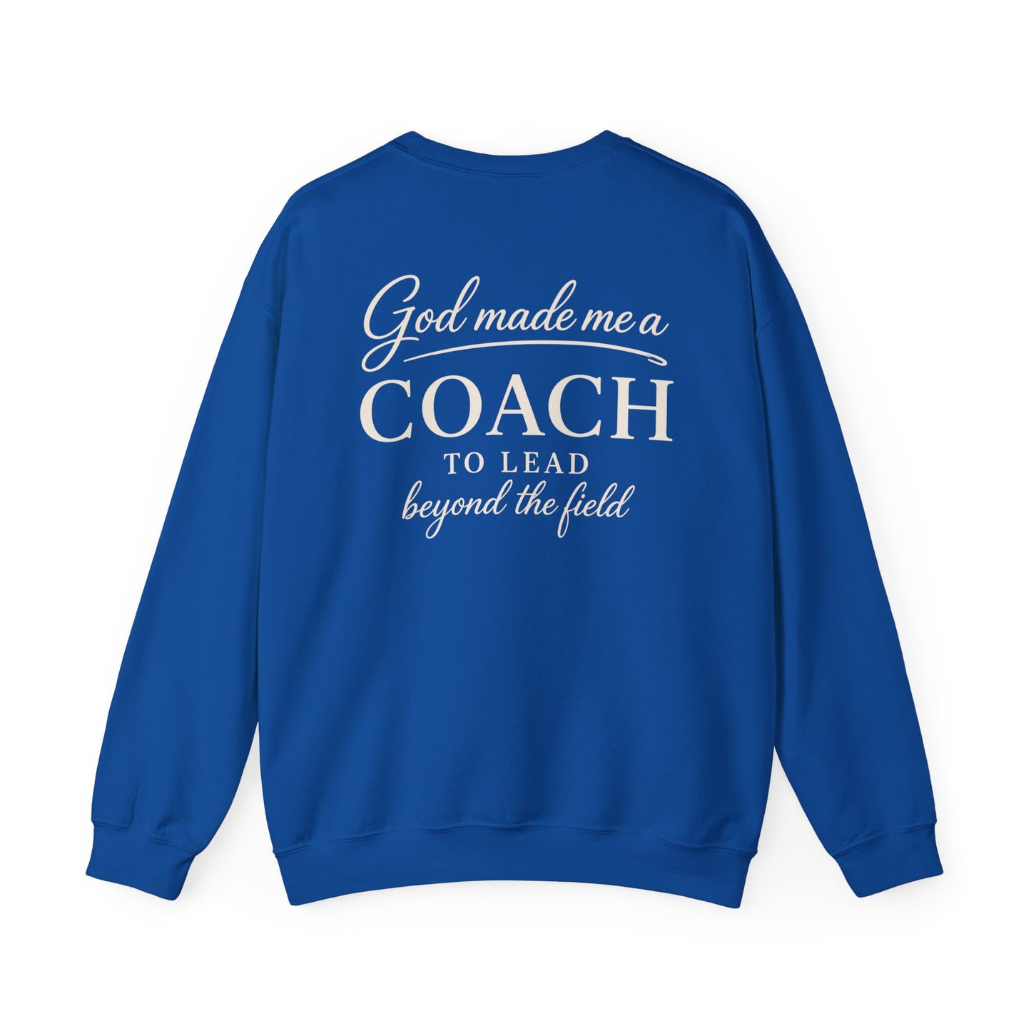 GOD MADE ME A COACH/FIELD - MEDIUM-HEAVY WEIGHT SWEATSHIRT