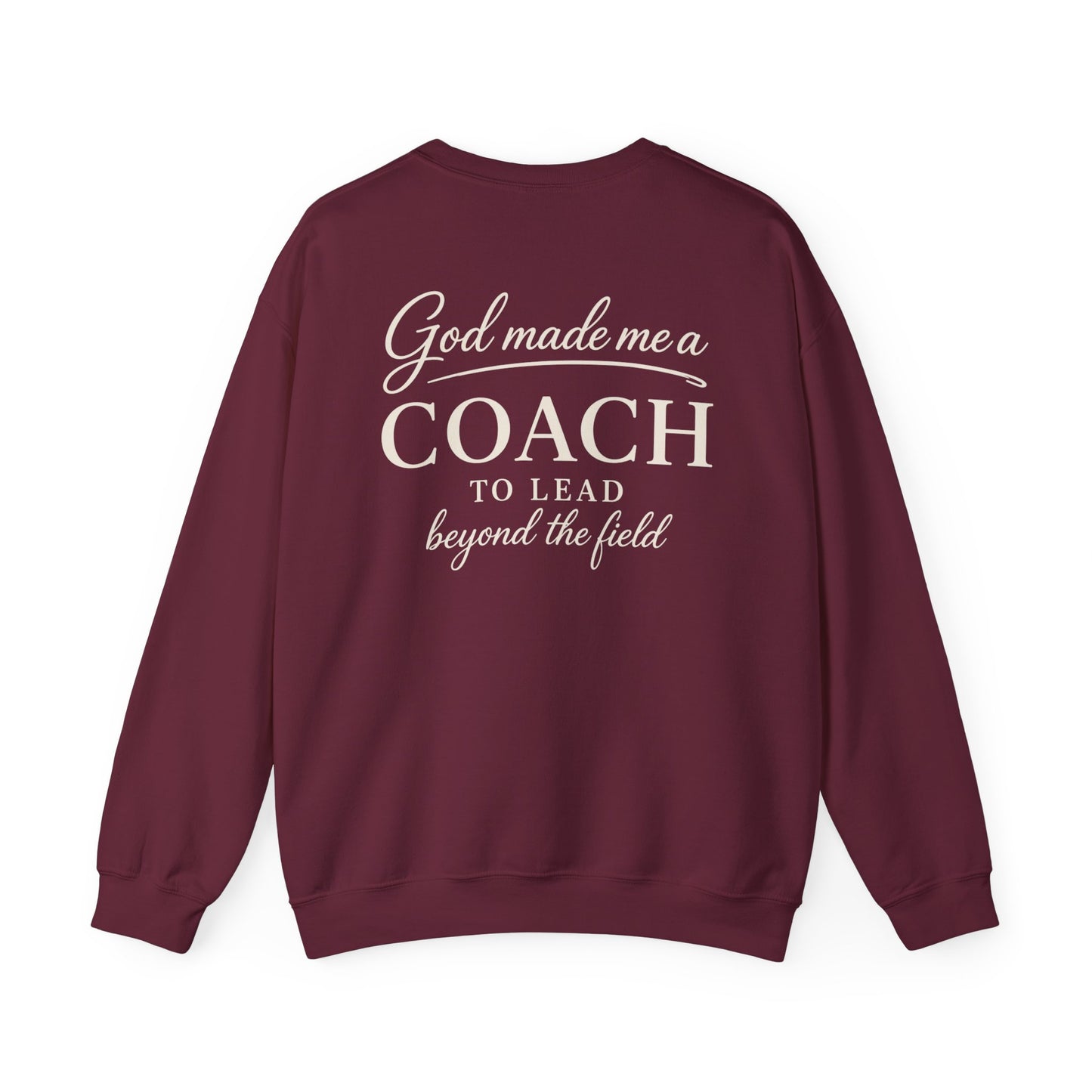 GOD MADE ME A COACH/FIELD - MEDIUM-HEAVY WEIGHT SWEATSHIRT