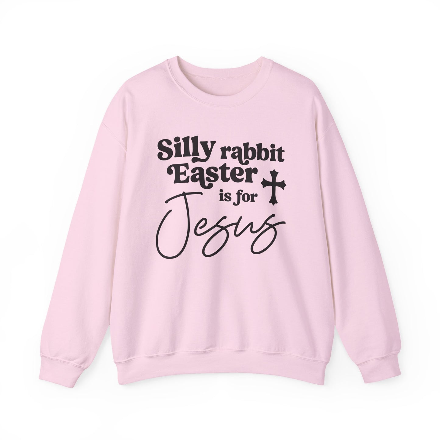 EASTER IS FOR JESUS - MEDIUM-HEAVY WEIGHT SWEATSHIRT