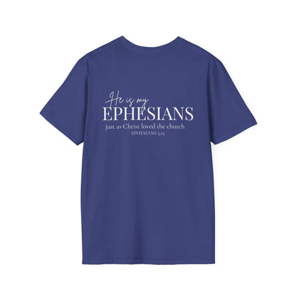 HE IS MY EPHESIANS - PREMIUM T-SHIRT
