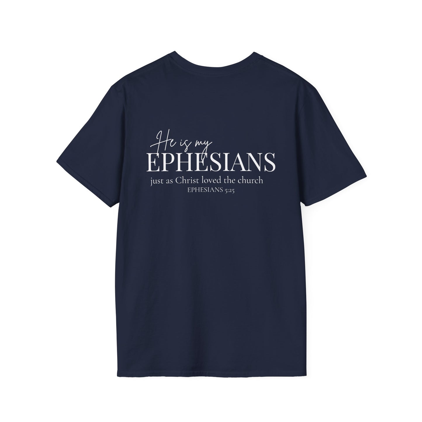 HE IS MY EPHESIANS - PREMIUM T-SHIRT