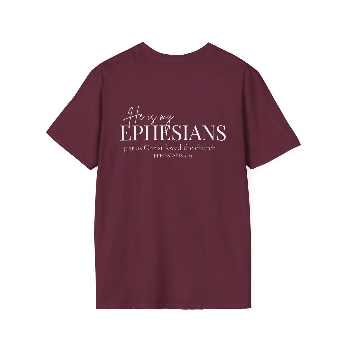 HE IS MY EPHESIANS - PREMIUM T-SHIRT