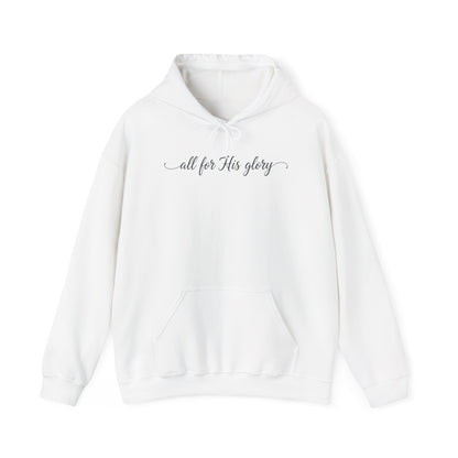 ALL FOR HIS GLORY - MEDIUM-HEAVY WEIGHT HOODIE