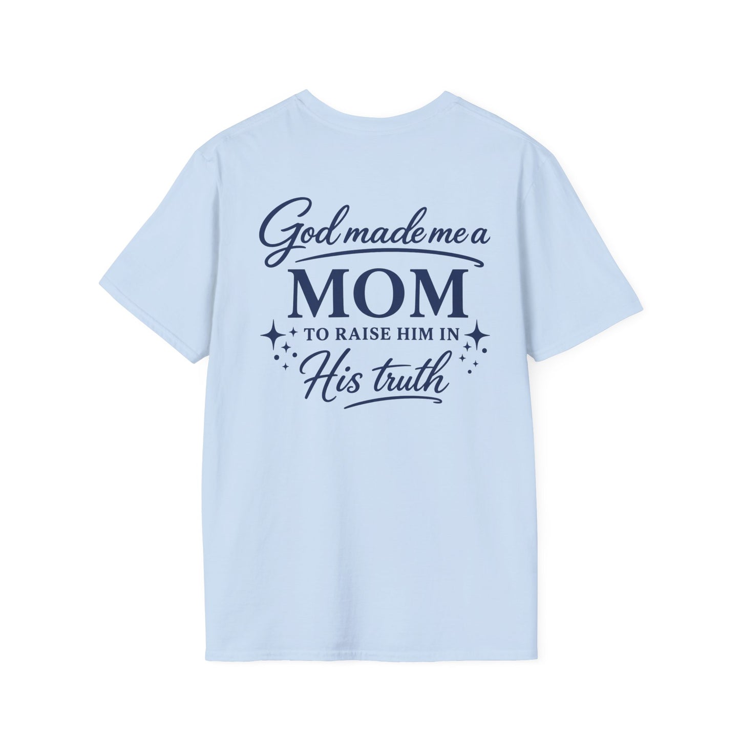 GOD MADE ME A MOM TO RAISE HIM - PREMIUM T-SHIRT