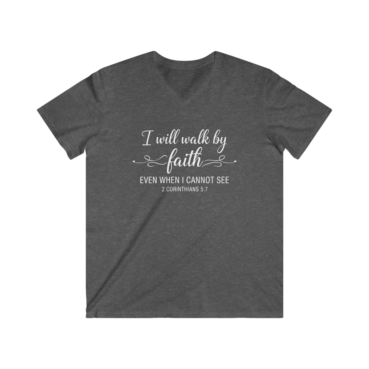 I WILL WALK BY FAITH - V-NECK PREMIUM T-SHIRT