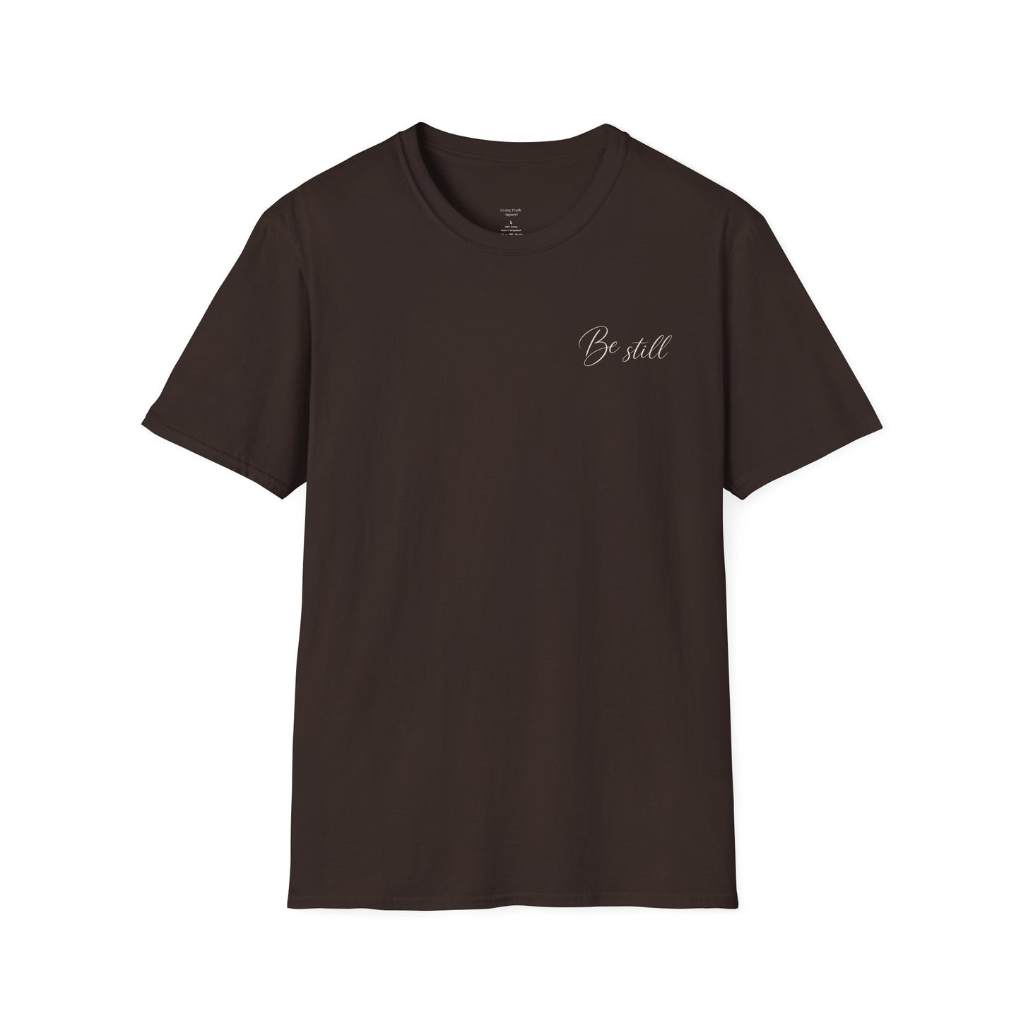 BE STILL - PREMIUM T-SHIRT