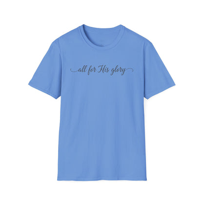 ALL FOR HIS GLORY - PREMIUM T-SHIRT