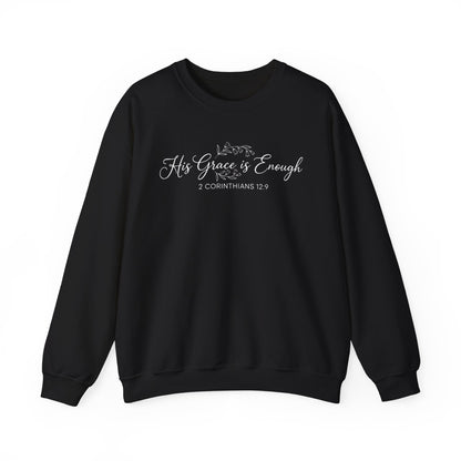 HIS GRACE IS ENOUGH - MEDIUM-HEAVY WEIGHT SWEATSHIRT