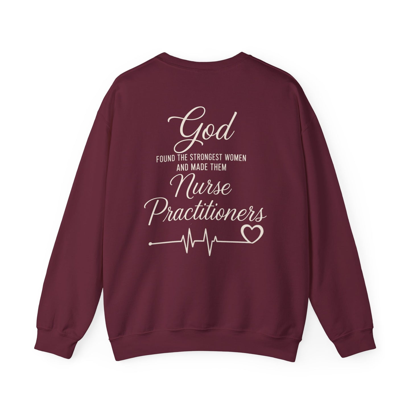 GOD FOUND/NURSE PRACTITIONERS - MEDIUM-HEAVY WEIGHT SWEATSHIRT