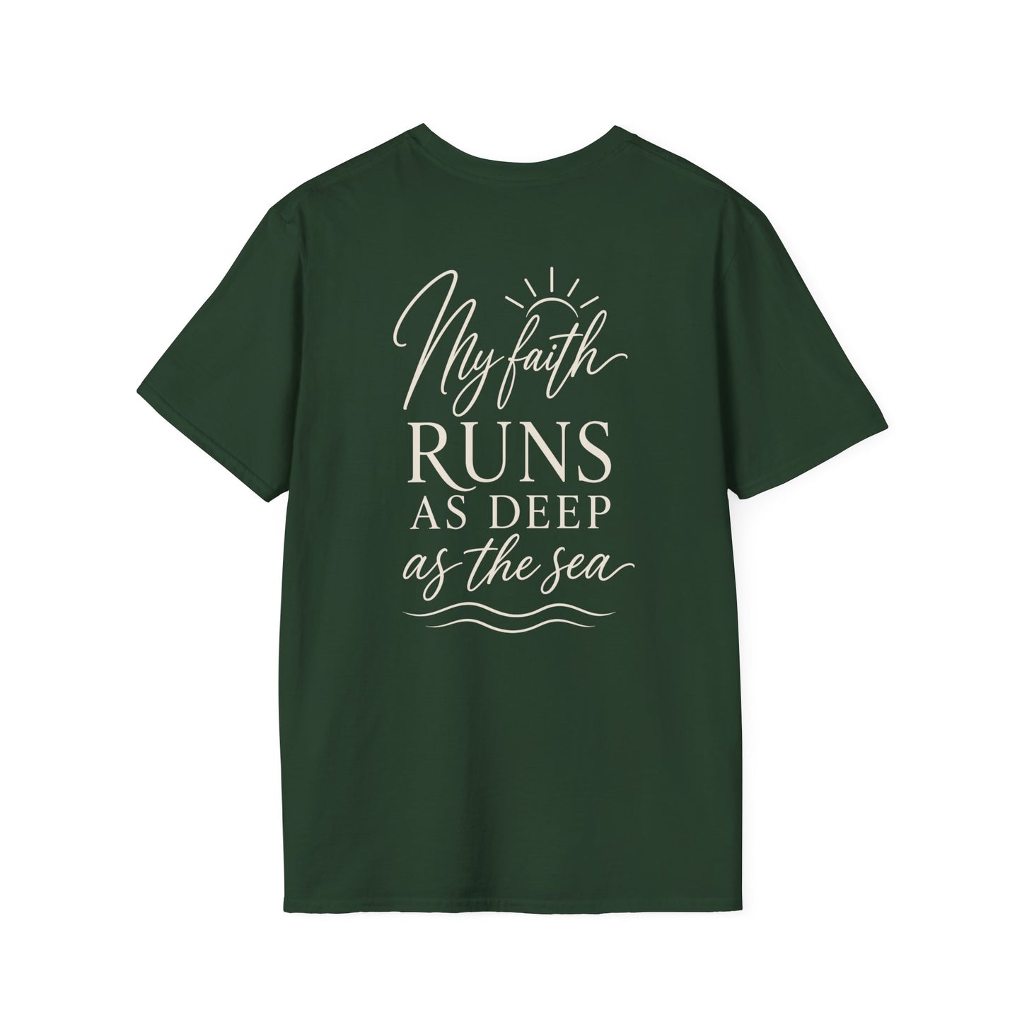 MY FAITH RUNS DEEP AS THE SEA - PREMIUM T-SHIRT