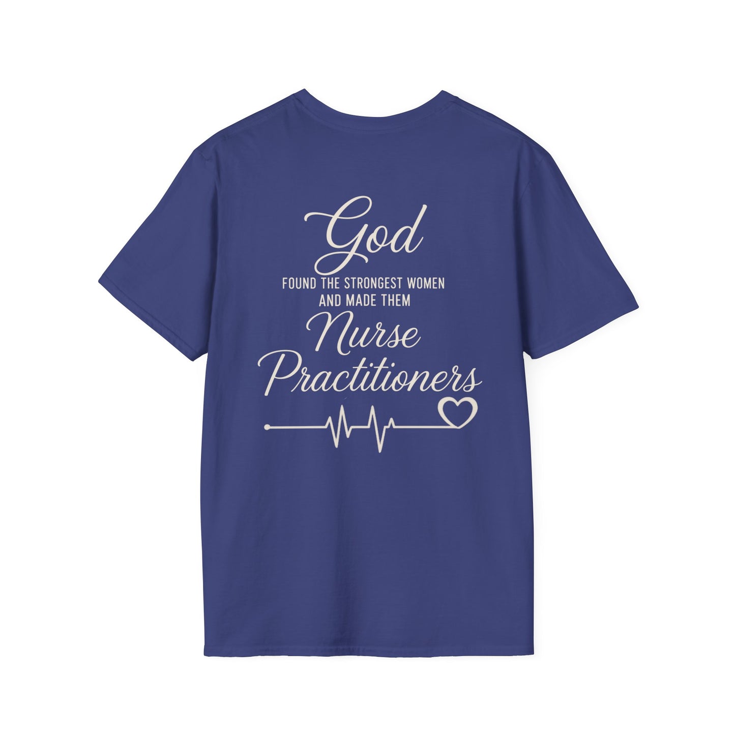 GOD FOUND/NURSE PRACTITIONERS - PREMIUM T-SHIRT