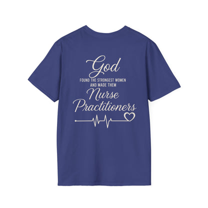 GOD FOUND/NURSE PRACTITIONERS - PREMIUM T-SHIRT
