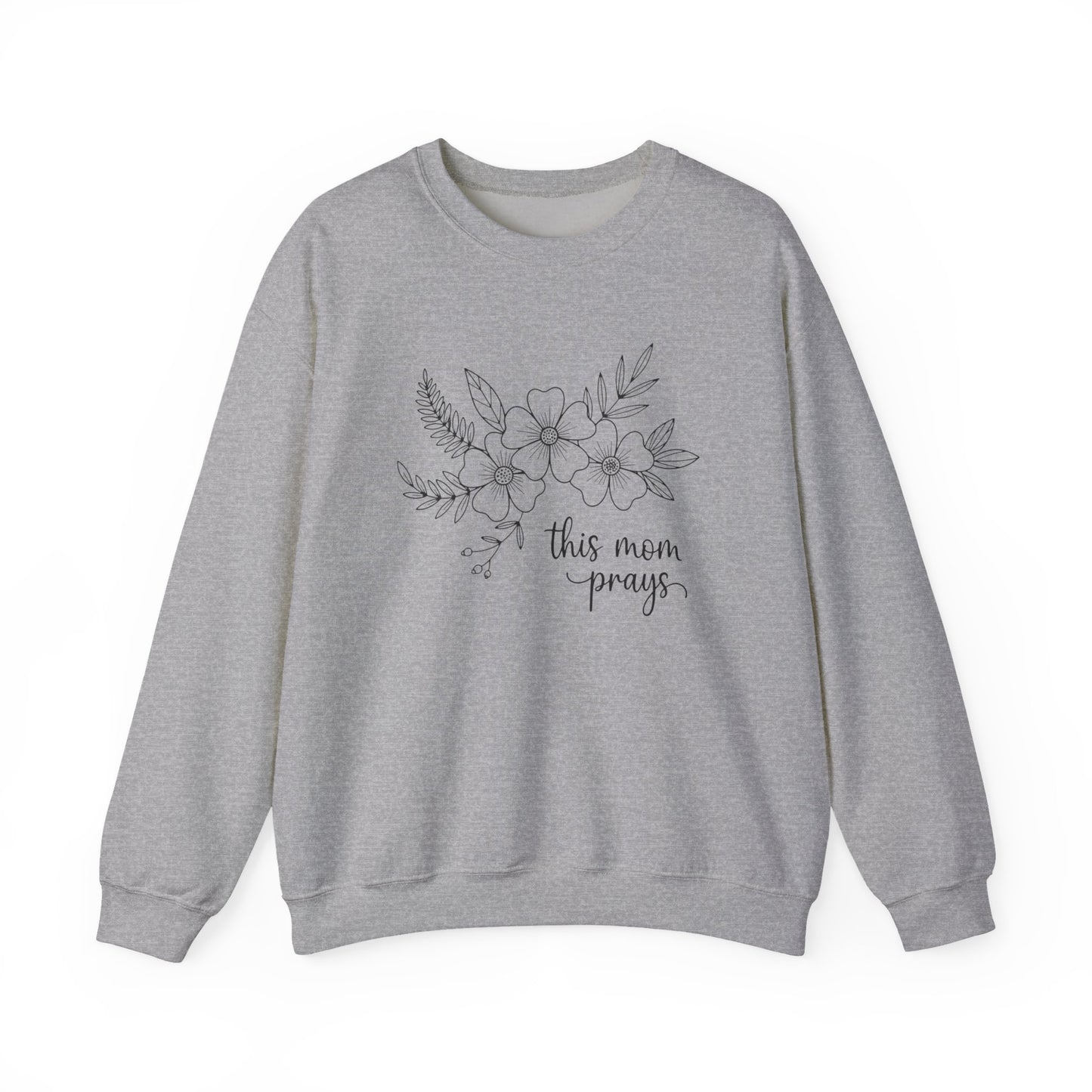 THIS MOM PRAYS - MEDIUM-HEAVY WEIGHT SWEATSHIRT