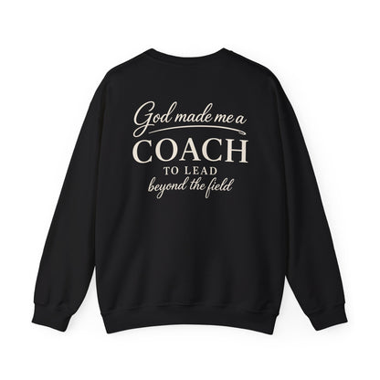 GOD MADE ME A COACH/FIELD - MEDIUM-HEAVY WEIGHT SWEATSHIRT