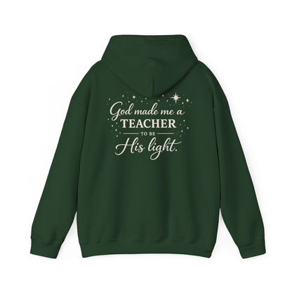 GOD MADE ME A TEACHER - MEDIUM-HEAVY WEIGHT HOODIE