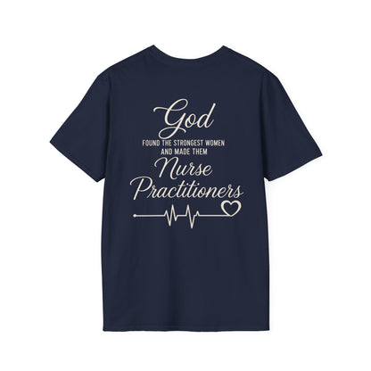 GOD FOUND/NURSE PRACTITIONERS - PREMIUM T-SHIRT