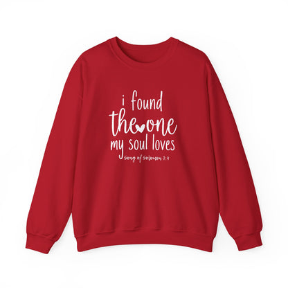Crewneck Sweatshirt — “I Found The One My Soul Loves” Romantic Scripture Pullover
