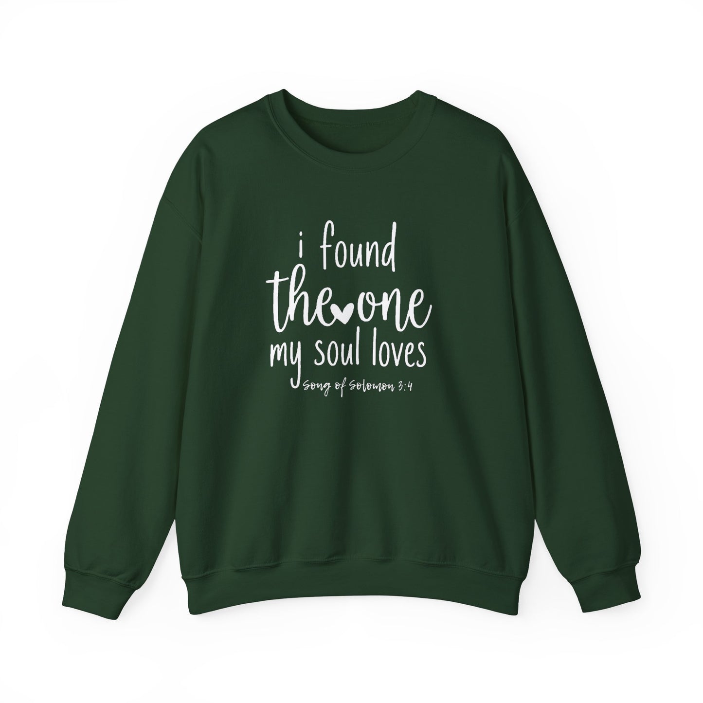 Crewneck Sweatshirt — “I Found The One My Soul Loves” Romantic Scripture Pullover