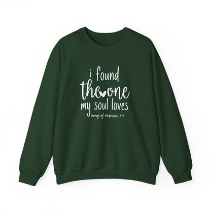 Crewneck Sweatshirt — “I Found The One My Soul Loves” Romantic Scripture Pullover