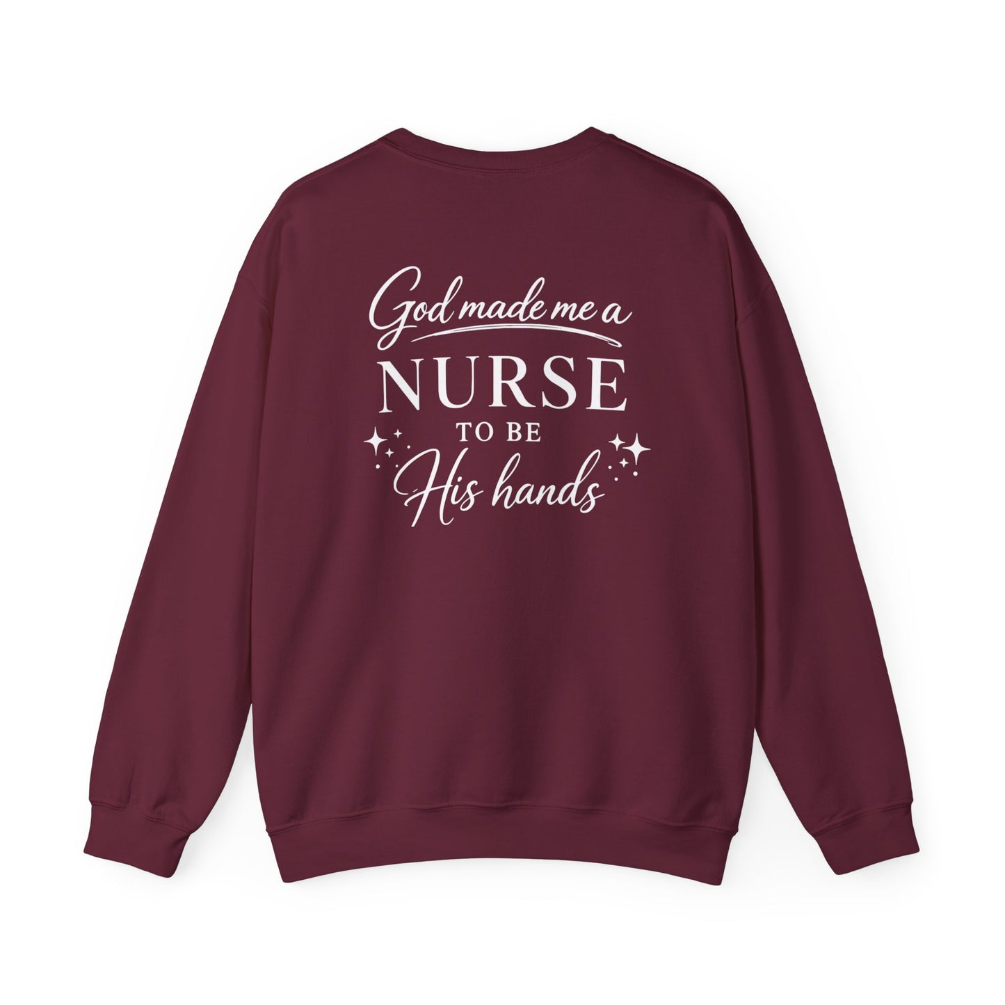 GOD MADE ME A NURSE - MEDIUM-HEAVY WEIGHT SWEATSHIRT