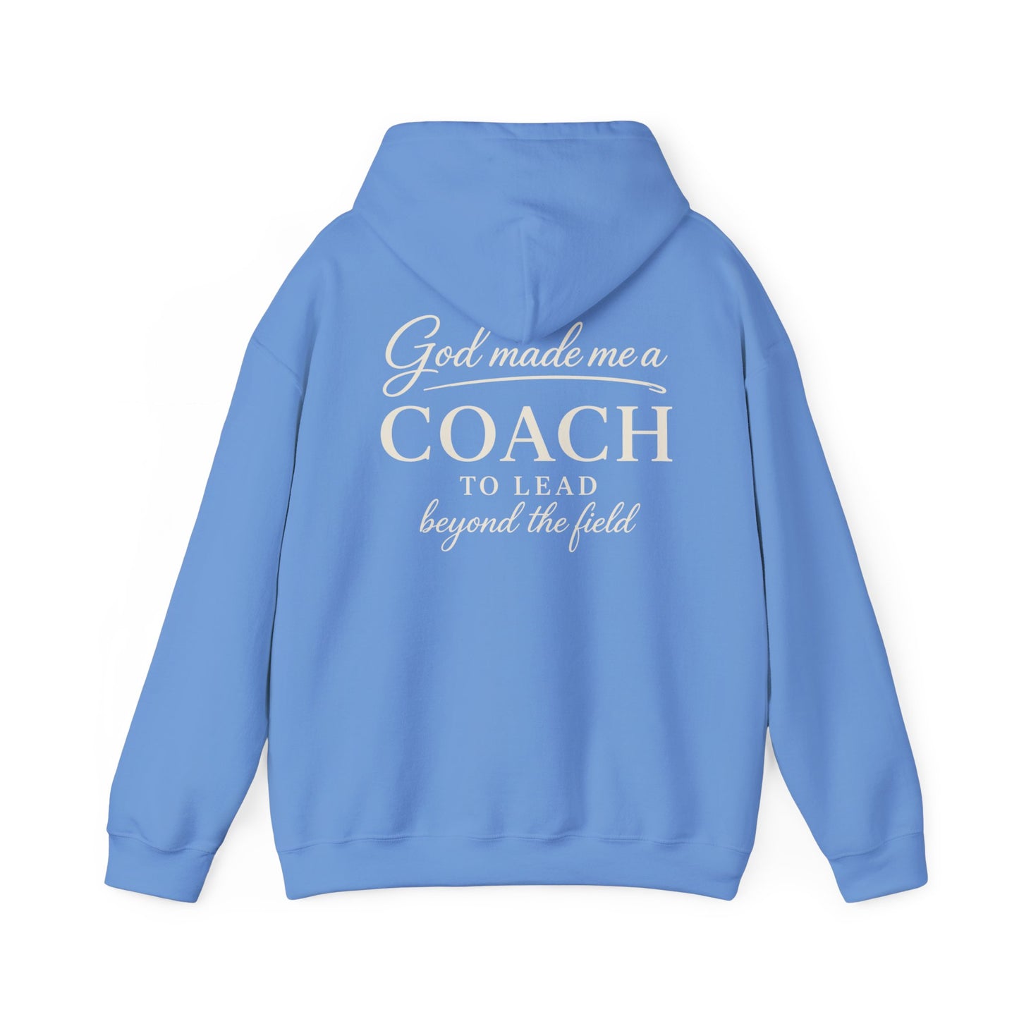 GOD MADE ME A COACH/FIELD - MEDIUM-HEAVY WEIGHT HOODIE