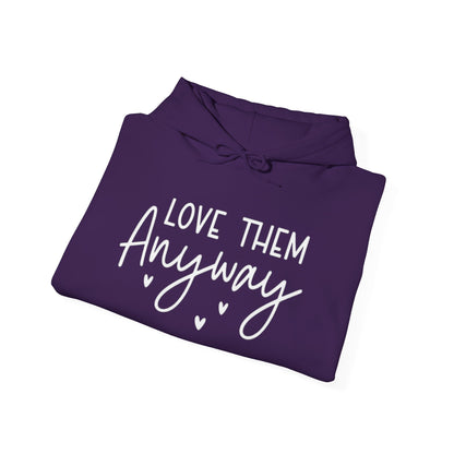 LOVE THEM ANYWAY - MEDIUM - HEAVY WEIGHT HOODIE