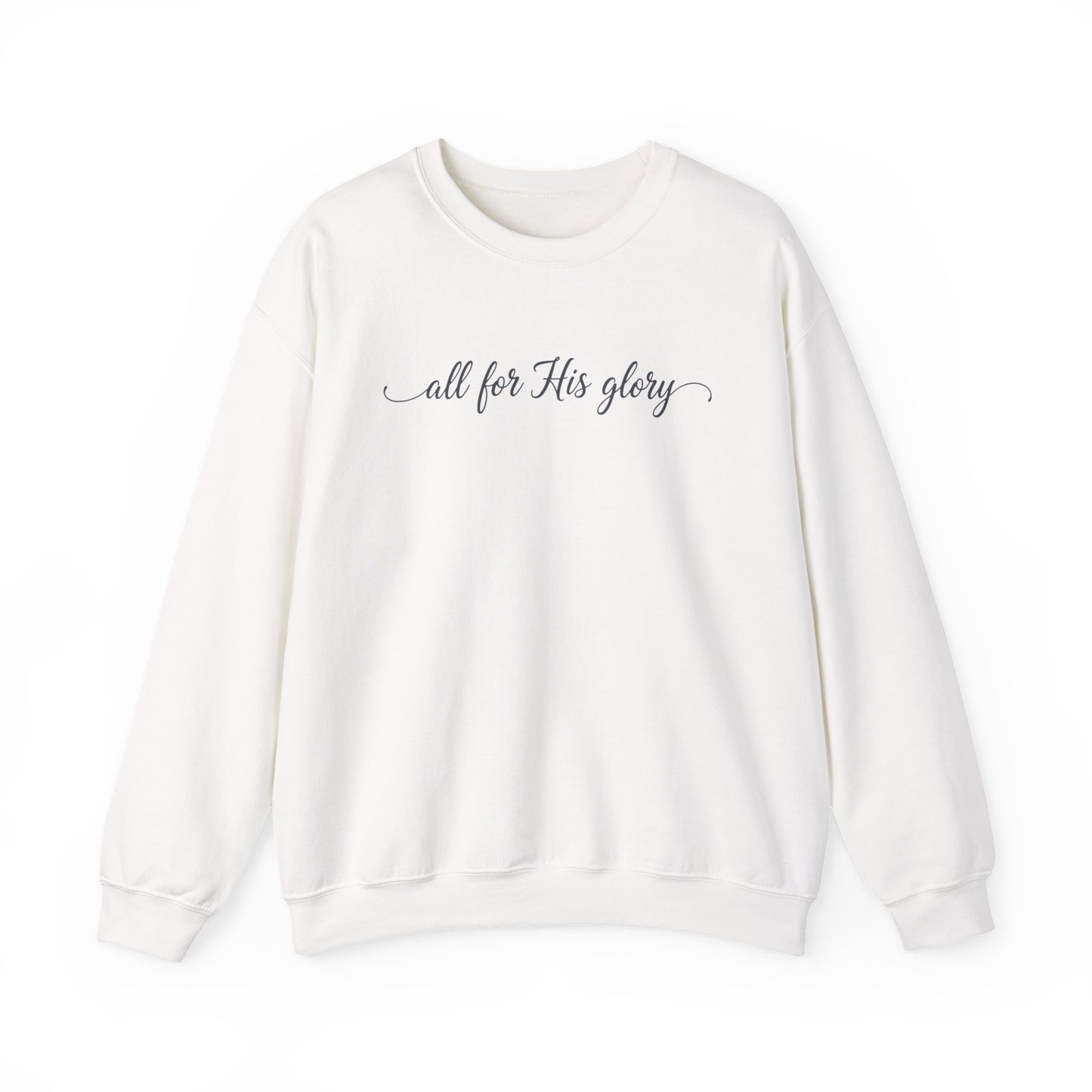 ALL FOR HIS GLORY - MEDIUM-HEAVY WEIGHT SWEATSHIRT