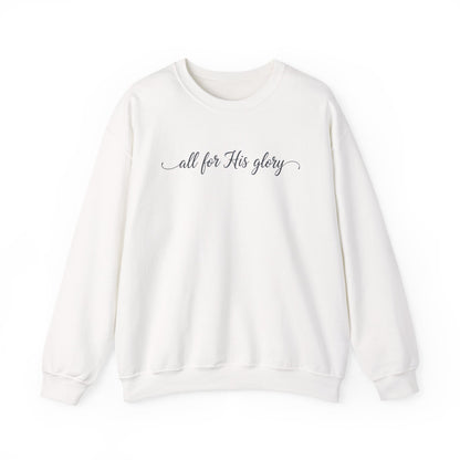 ALL FOR HIS GLORY - MEDIUM-HEAVY WEIGHT SWEATSHIRT