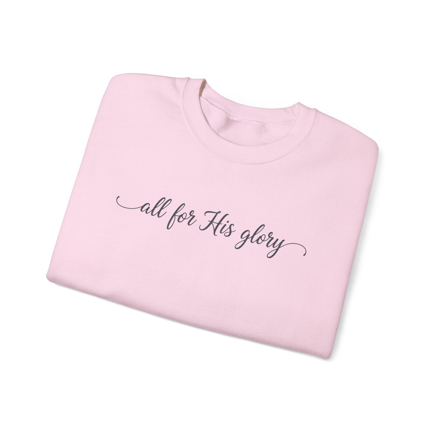 ALL FOR HIS GLORY - MEDIUM-HEAVY WEIGHT SWEATSHIRT