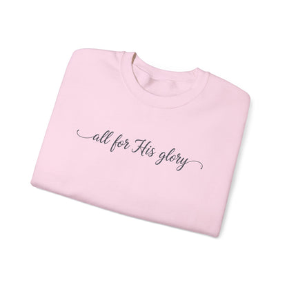 ALL FOR HIS GLORY - MEDIUM-HEAVY WEIGHT SWEATSHIRT