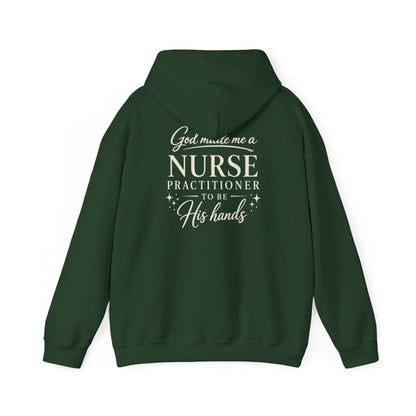 GOD MADE ME A NURSE PRACTITIONER - MEDIUM-HEAVY WEIGHT HOODIE