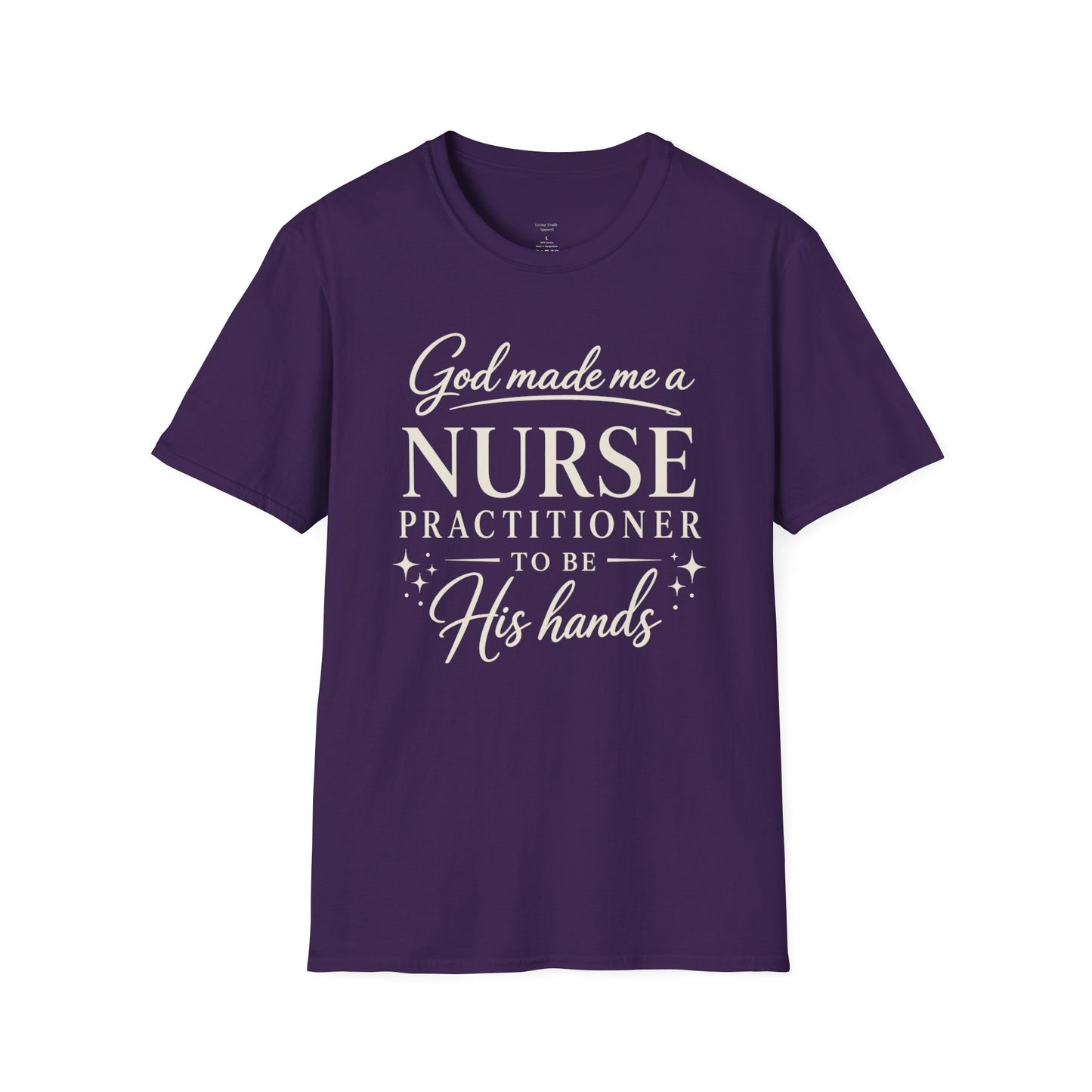 GOD MADE ME A NURSE PRACTITIONER - PREMIUM T-SHIRT