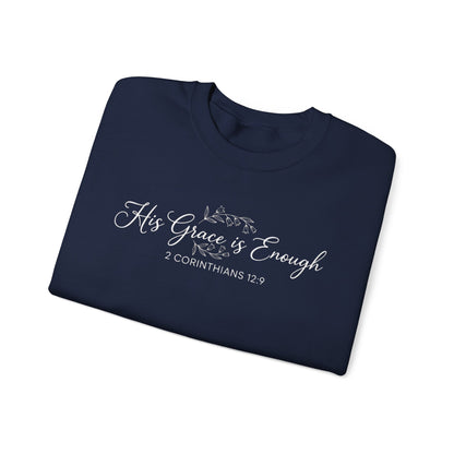 HIS GRACE IS ENOUGH - MEDIUM-HEAVY WEIGHT SWEATSHIRT
