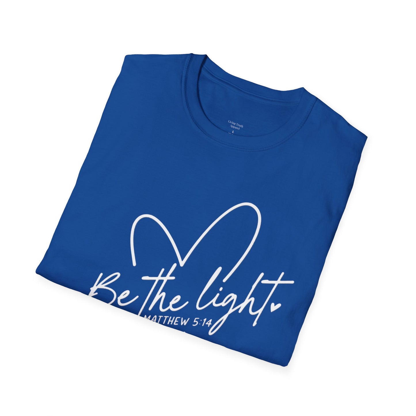 BE THE LIGHT - PREMIUM T-SHIRT