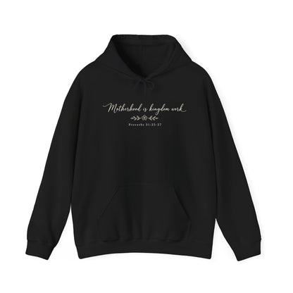 MOTHERHOOD IS KINGDOM WORK - MEDIUM-HEAVY WEIGHT HOODIE