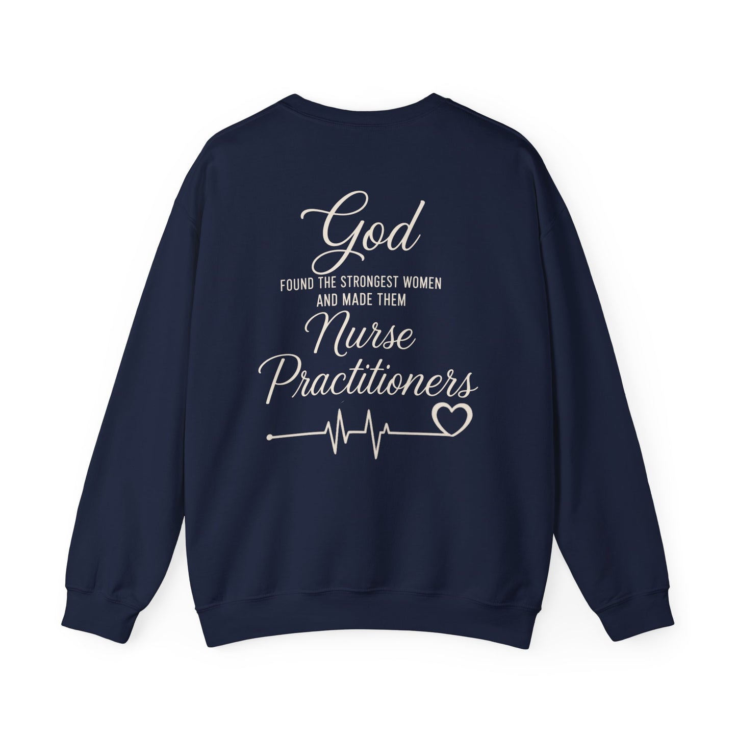 GOD FOUND/NURSE PRACTITIONERS - MEDIUM-HEAVY WEIGHT SWEATSHIRT