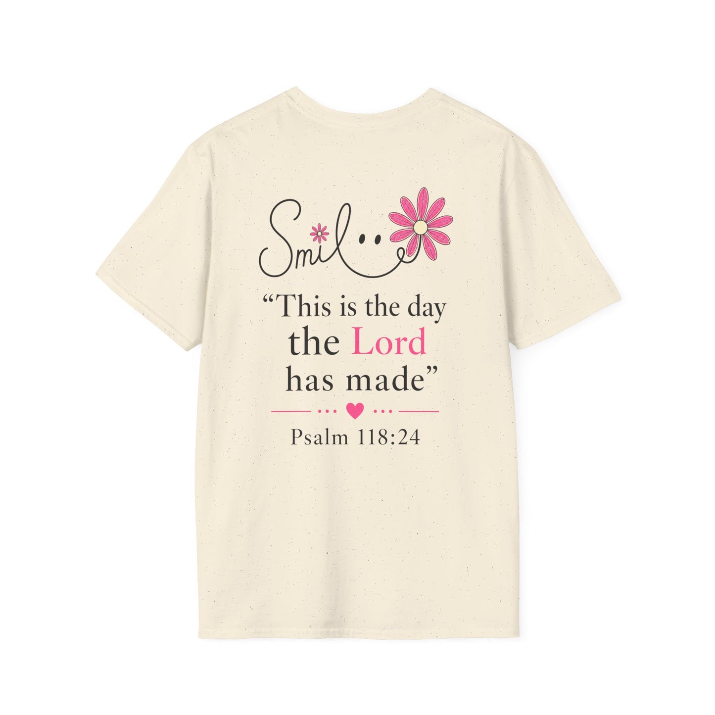 SMILE THIS IS THE DAY THE LORD MADE - PREMIUM T-SHIRT