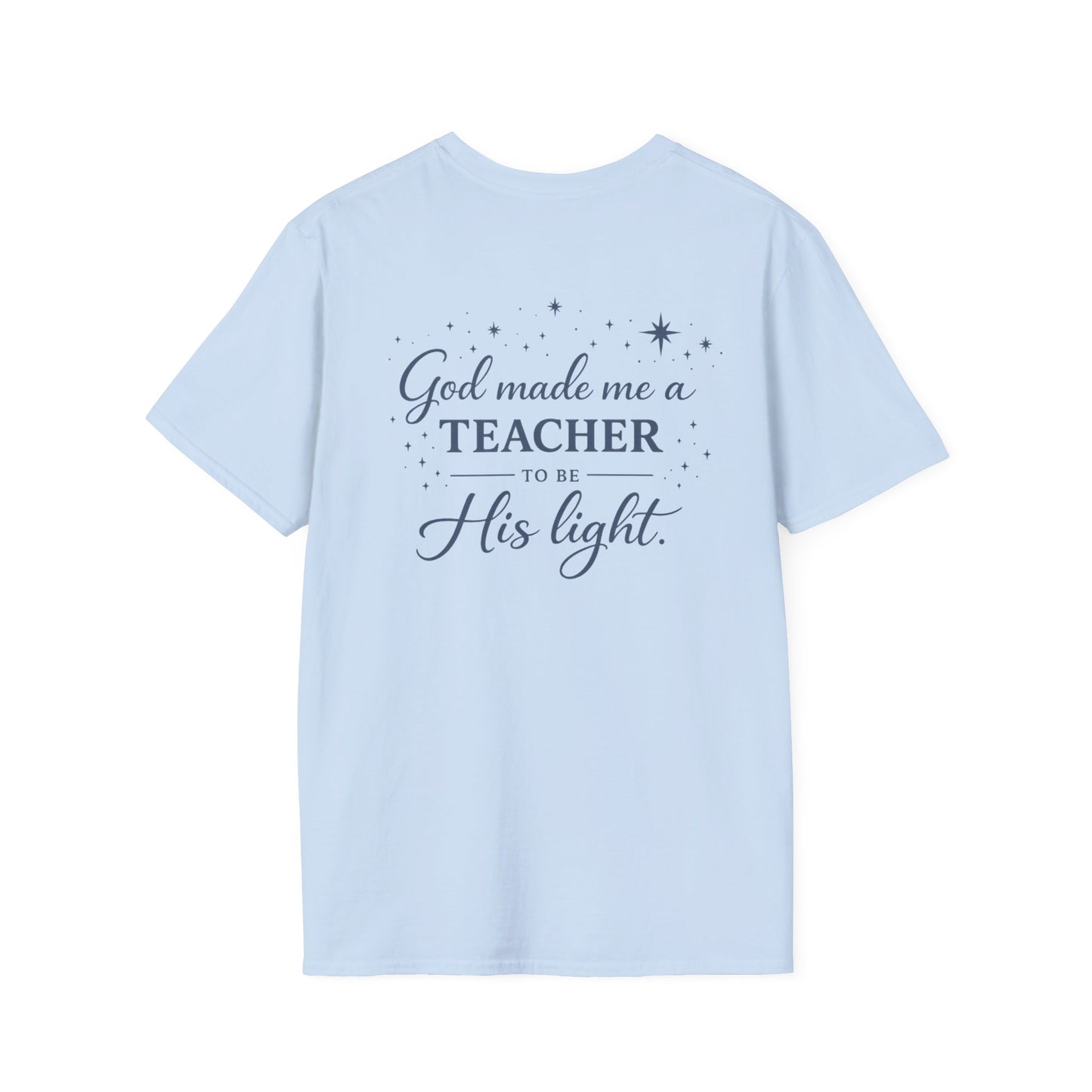 GOD MADE ME A TEACHER 2 - PREMIUM T-SHIRT