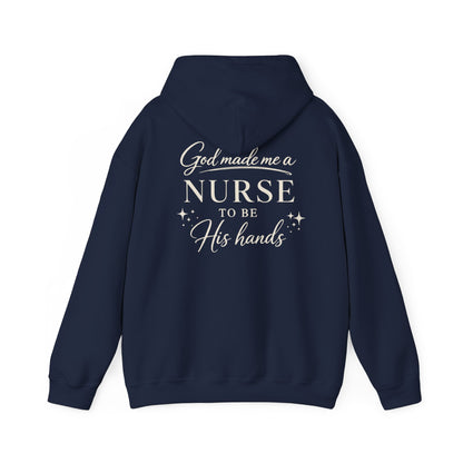 GOD MADE ME A NURSE - MEDIUM-HEAVY WEIGHT HOODIE