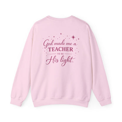 GOD MADE ME A TEACHER - MEDIUM-HEAVY WEIGHT SWEATSHIRT
