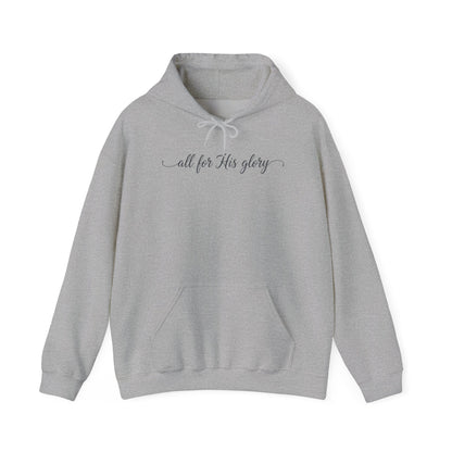 ALL FOR HIS GLORY - MEDIUM-HEAVY WEIGHT HOODIE