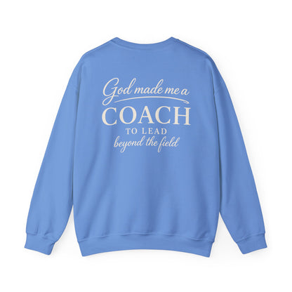 GOD MADE ME A COACH/FIELD - MEDIUM-HEAVY WEIGHT SWEATSHIRT