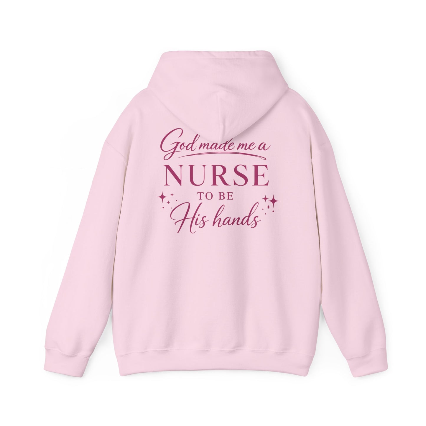 GOD MADE ME A NURSE - MEDIUM-HEAVY WEIGHT HOODIE