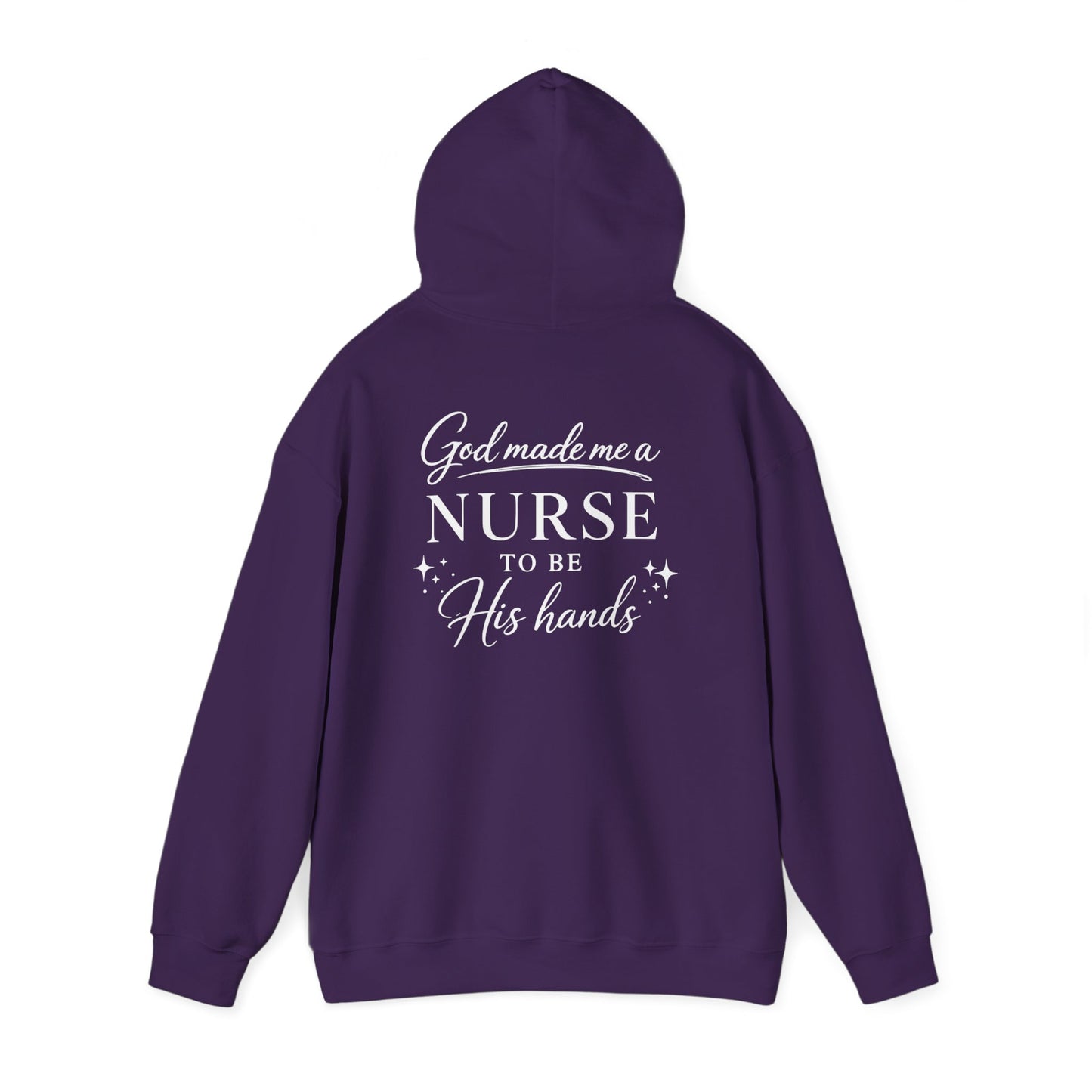 GOD MADE ME A NURSE - MEDIUM-HEAVY WEIGHT HOODIE