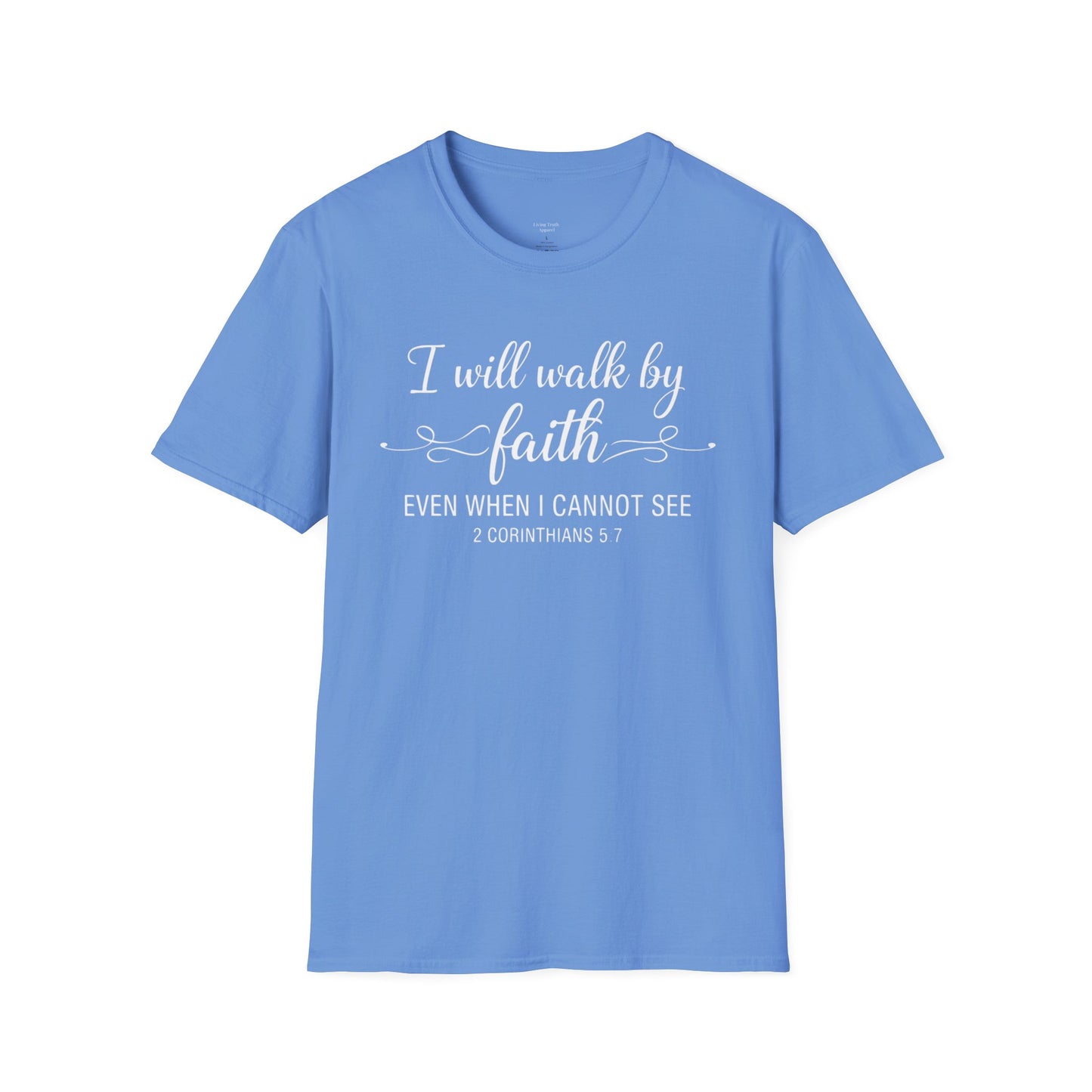 I WILL WALK BY FAITH - PREMIUM T-SHIRT