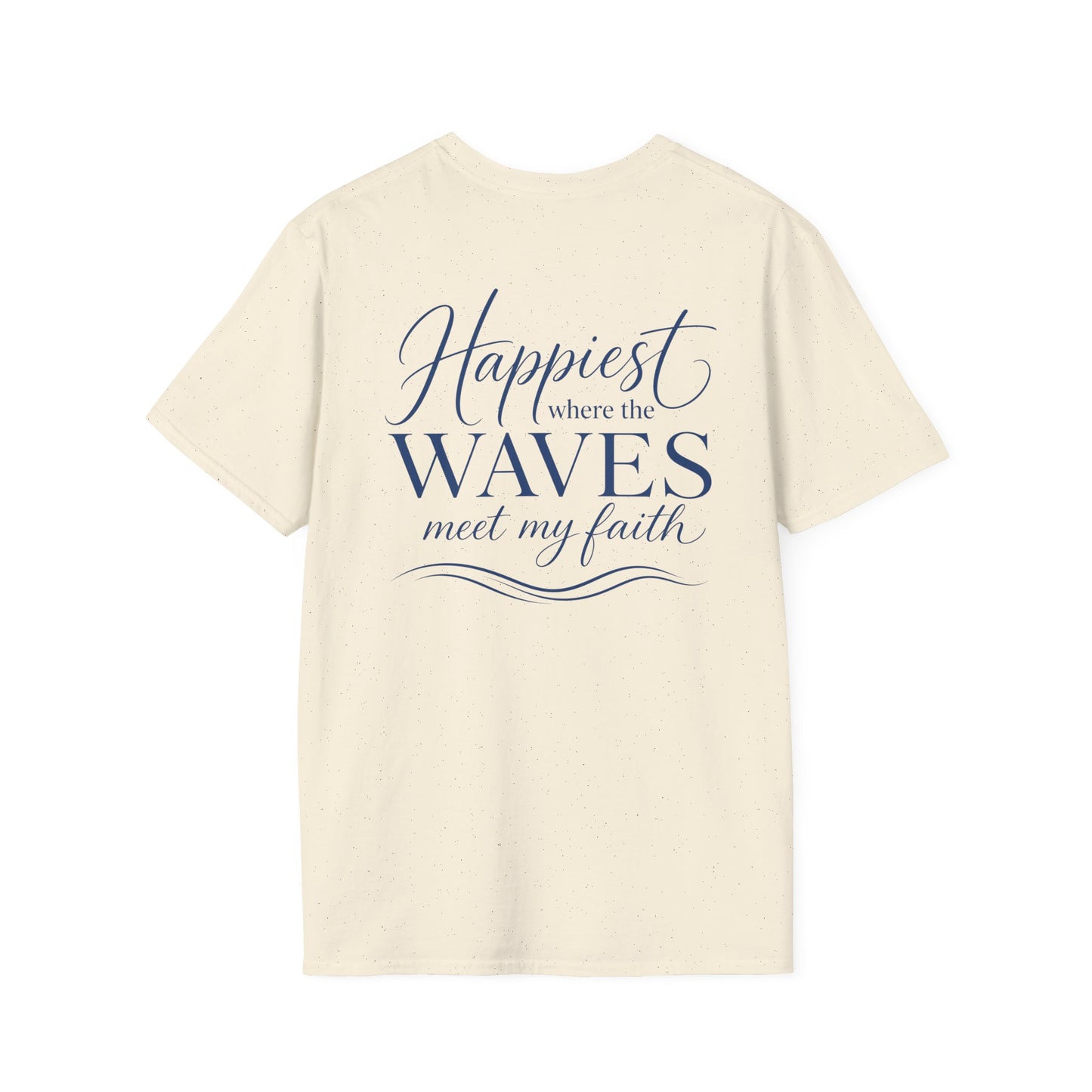 HAPPIEST WHERE THE WAVES MEET MY FAITH - PREIUM T-SHIRT