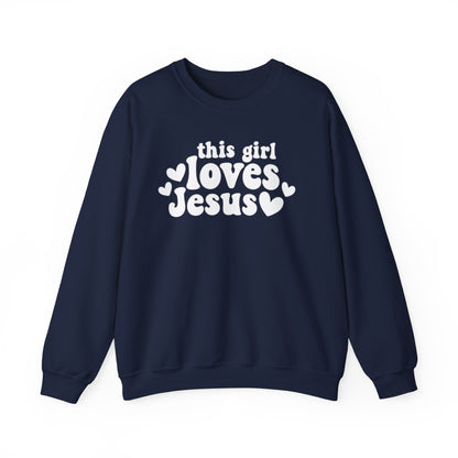 THIS GIRL LOVES JESUS - MEDIUM-HEAVY WEIGHT SWEATSHIRT